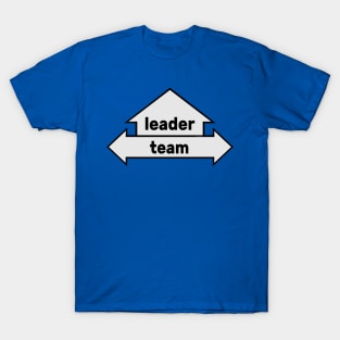 Arrows - Text Art - Leader and Team T-Shirt